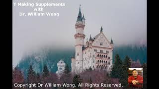 Testosterone Making Supplements with Dr William Wong