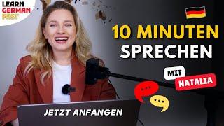 So kannst du dein Sprechen verbessern  (Dialoge mit MIR jeden Tag) - Learn German Fast