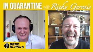 Epic RICKY GERVAIS in Quarantine Interview with Brad Blanks