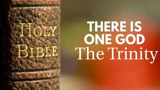 THERE IS ONE GOD - THE TRINITY @ReadScripture
