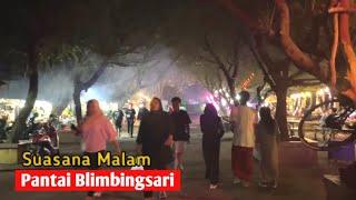 Suasana Malam Hari di Pantai Blimbingsari - Banyuwangi