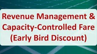 Operations Research 14E: Capacity-Controlled Fare (Early Bird Discount)