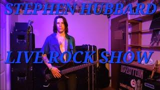 Stephen Hubbard Bass & Vocal Live Rock Show