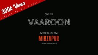 Vaaroon - Mirzapur Season 1 Original Soundtrack Lyrics | Anand Bhaskar | Romy _-_ Simple Lyrics