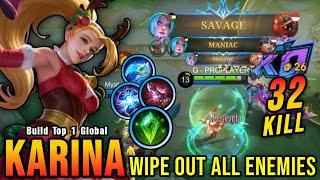 SAVAGE & 2x MANIAC!! 32 Kills Karina Insane One Hit Damage Build - Build Top 1 Global Karina ~ MLBB