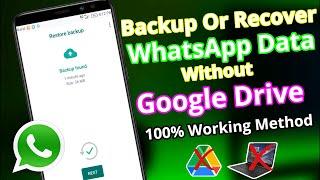 How To Backup/Restore Whatsapp Data Without Google Drive In 2022 | Backup Whatsapp Old Data 2022