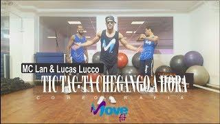 Tá chegando a hora - MC Lan & Lucas Lucco (Coreografia Move Fit)