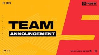 PGS 5 Team Announcement 