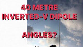 Inverted V Dipole for 40 Metres: How Acute Should Your Angles Be?