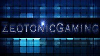 ZeotonicGaming Trailer!