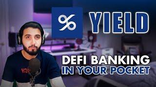 YIELD -APP  DEFI BANKING IN YOUR POCKET ( Earn Real Passive Income )