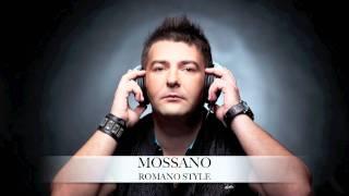 Mossano - Romano Style HD