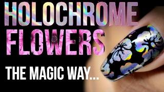 HOLOCHROME MAGIC FLOWERS! NEGATIVE SPACE STAMPING