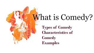 What is Comedy in English Literature?  | Comedy Plays Characteristics