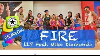 FIRE | LLP ft  Mike Diamondz | Zumba® | Alfredo Jay | Dembow |Dance Fitness