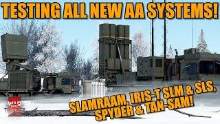 MULTI-VEHICLE! TESTING ALL 5 NEW AA SYSTEMS! SLAMRAAM, SLM, SLS, SPYDER & TAN-SAM! - War Thunder