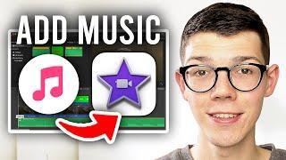 How To Add Music To iMovie On Mac - Full Guide