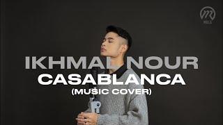 Ikhmal Nour - Casablanca (Piano Version)