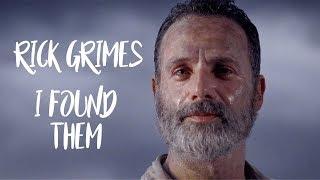 Rick Grimes || I Found Them