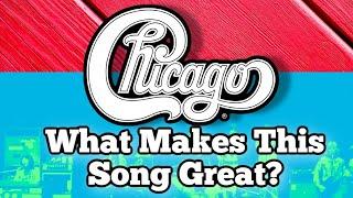 What Makes This Song Great? Ep.108 CHICAGO “Make Me Smile”