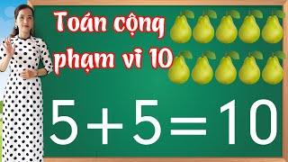 Toán cộng phạm vi 10 |Học toán lớp 1 - bài 6