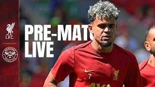 Pre-Match Live: Liverpool vs Brentford | Premier League matchday at Anfield