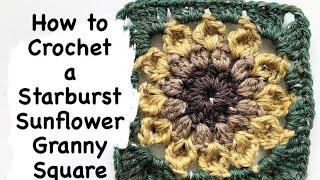 How to Crochet a Starburst Sunflower Granny Square