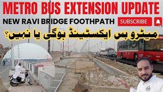 Metro bus extension update | Shahdara metro road work update | New ravi bridge foothpath |MSR vlogs