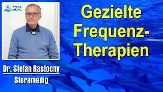 Von der Diagnose bis zur gezielten Frequenztherapie | Dr. Stefan Rastocny - Steramedig