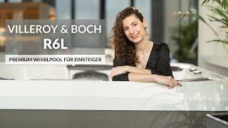 Villeroy & Boch R6L - Premium Whirlpool für Einsteiger  |  SPA Deluxe GmbH