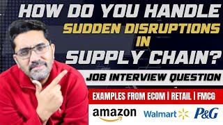 How to Ace the "Supply Chain Disruption" Interview Question (STAR Examples Included!)