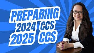 PREPARING FOR THE 2024 or 2025 CCS MEDICAL CODING EXAM