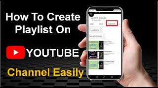 How To Create Playlist Of YouTube Channel? | How To make Playlist Of YouTube Channel? (2022)