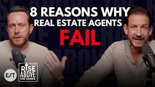 8 Reasons Why Real Estate Agents Fail