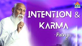 Intention and Karma | Patriji | Pearls of wisdom | PVI