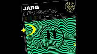 JARG - HE4DS W.R. (Official Mix)