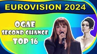 Eurovision 2024: OGAE Second Chance 2024 - My Top 16