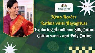 News Reader Rathna shops at Hayagrivas Silk House | Handloom Silk Cotton & Kanchi Cotton Sarees  ️