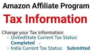 united states current text status in amazon affiliate | Amazon associate Tax Information