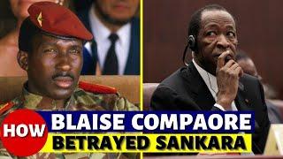 How Blaise Compaore Betrayed Thomas Sankara (From Friend To Murderer )