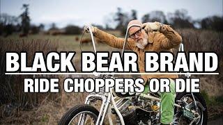 BLACK BEAR BRAND // Josh Sirlin // Ep 29 Ride Choppers or Die