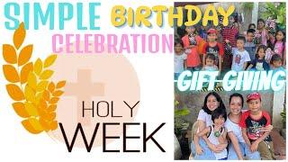 SIMPLE LIFE, SIMPLE CELEBRATION, REAL HAPPINESS | Holy Week and Gab's 8th Birthday