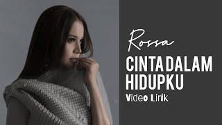 Rossa - Cinta Dalam Hidupku (Lirik)