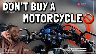 DON'T BUY A MOTORCYCLE 