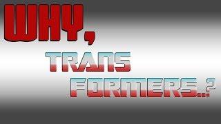 Why Did We Only Get 2 Titans Return Box Sets? TFormers Presents WhyTF: Why, Transformers?