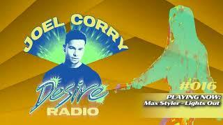 JOEL CORRY - DESIRE RADIO #016