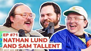 Stavvy's World #71 - Nathan Lund and Sam Tallent | Full Episode