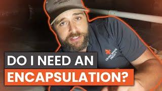 Do I Need A Crawl Space Encapsulation?