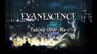 Evanescence - Taking Over Me (Lyrics) (İngilizce / Türkçe çeviri)