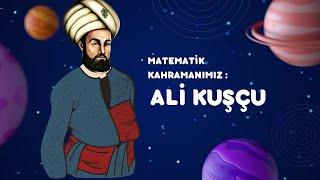 Ali Kuşçu - Matematik Kahramanımız - Astronomi ve Uzay - Çocuk Edebiyatı - #matematik